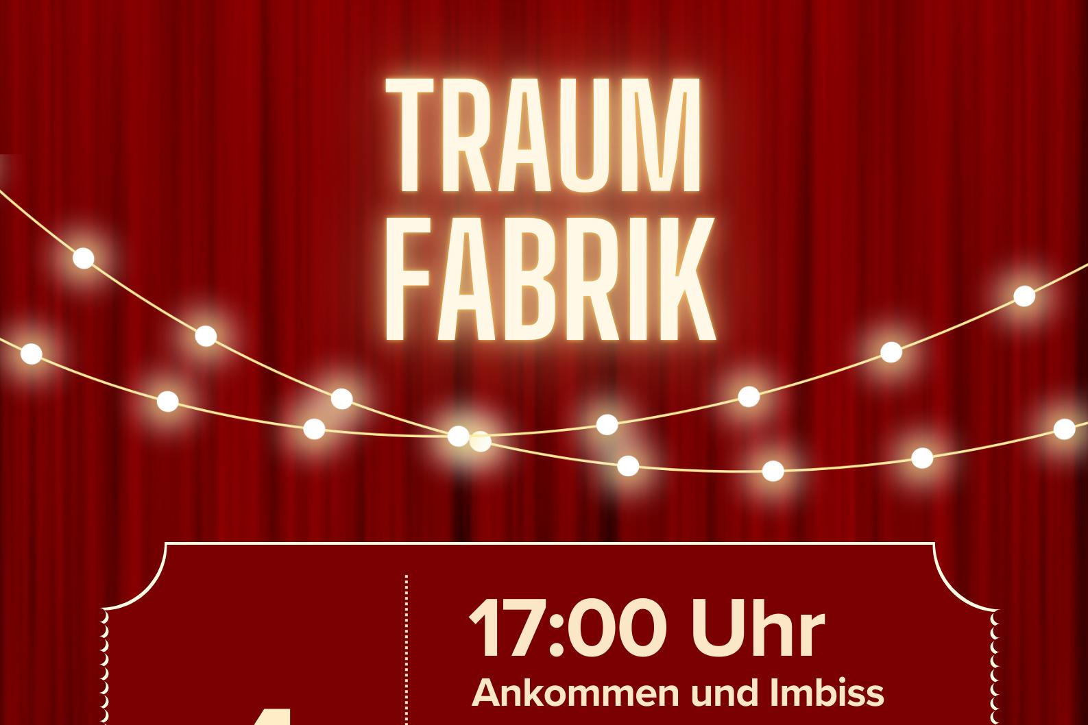 Traumfabrik 4.4.2025
